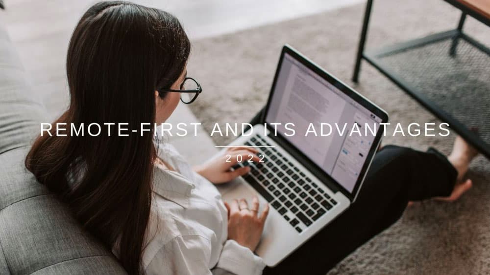 Remote-first and its advantages
