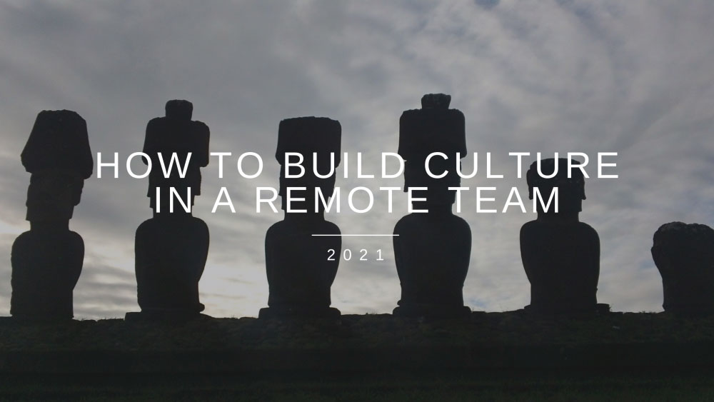How to Build Culture in a Remote Team