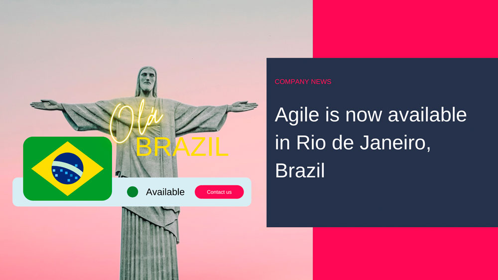 Agile is now available in Rio de Janeiro, Brazil