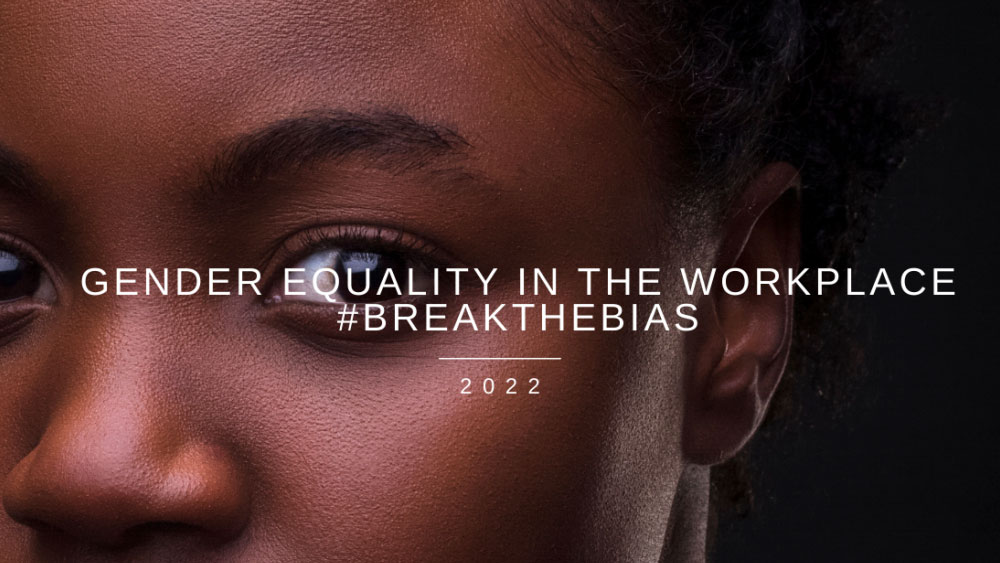 Gender Equality in the Workplace #breakthebias