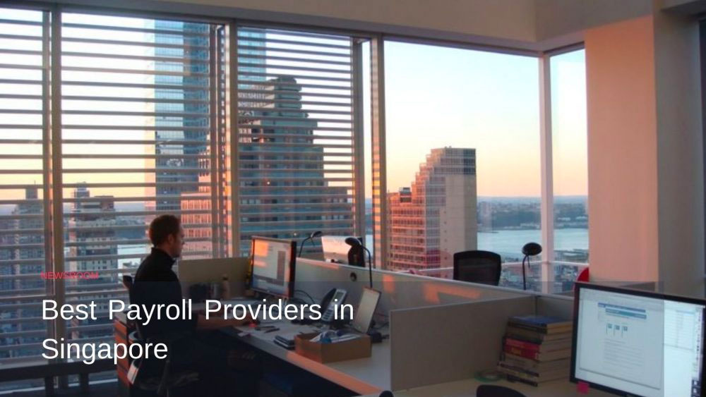 Top 6 Payroll Service Providers In Singapore